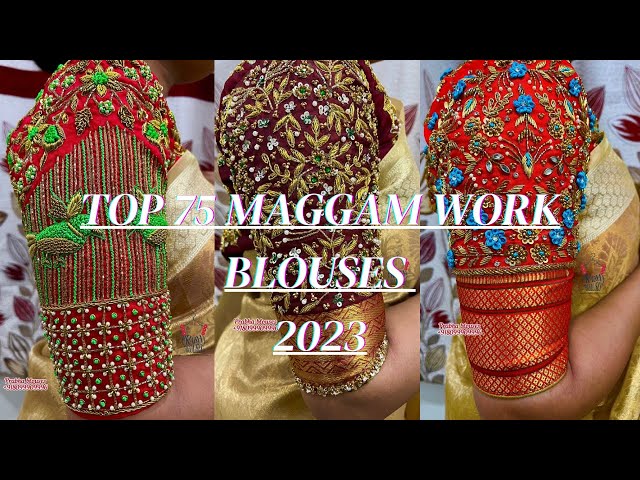 TOP 75 LATEST MAGGAM WORK BLOUSE DESIGNS / PRABHABLOUSES / MAGGAMWORK