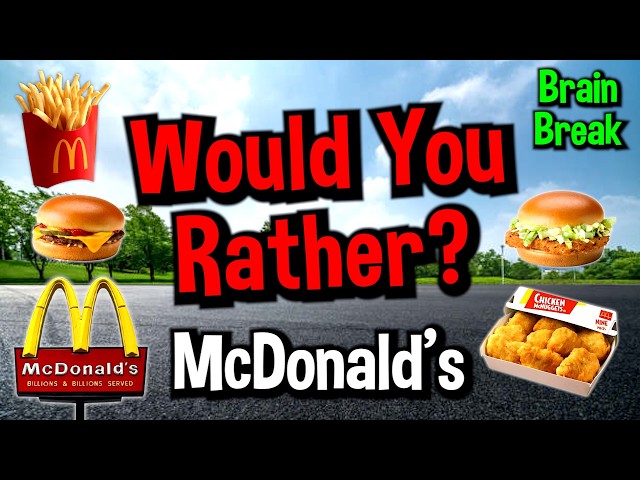 Would You Rather? Workout! (McDonald's Edition) - Family Fun Fitness Activity - Brain Break - Food