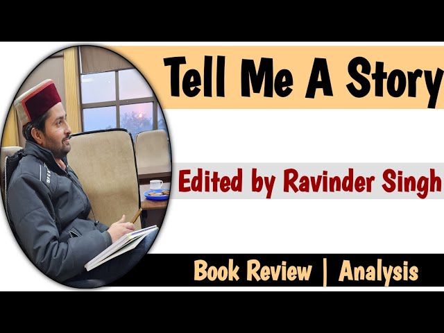 Tell Me A Story | Edited by Ravinder Singh | Book Review | Analysis | Hindi | English |