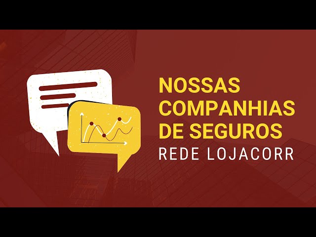 Nossas Companhias de Seguros - Rede Lojacorr