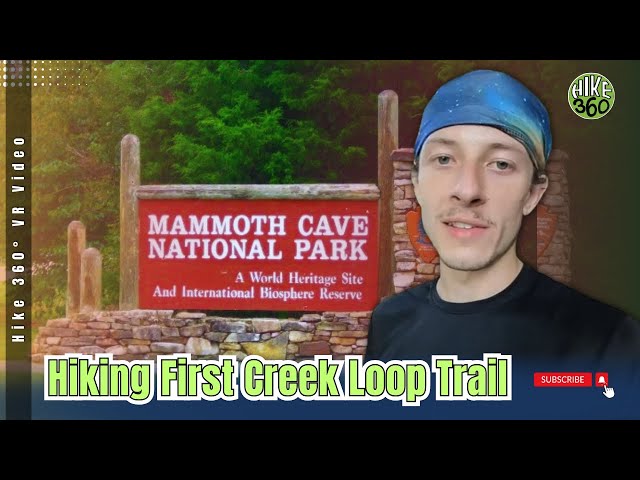 Hiking First Creek Loop Trail at Mammoth Cave National Park, KY (360-degree, VR Video)