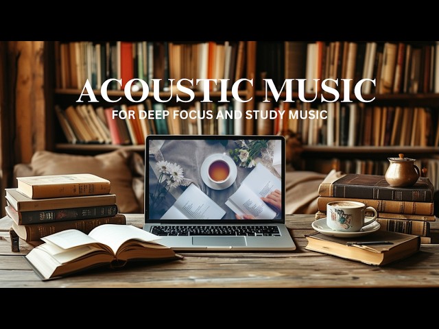 Fresh Horizons: Music for Growth | Productive Acoustic Music Playlist | Studying / Working Music