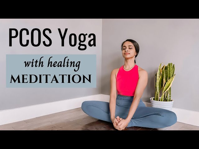 Yoga For PCOS, Hormonal Imbalances & Irregular Periods | PART - 4 |  Healing meditation included