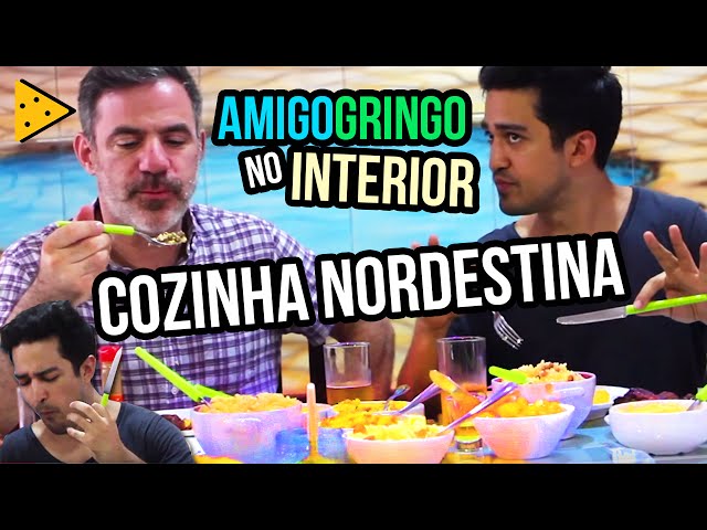 A MARAVILHOSA CULINÁRIA NORDESTINA | AMIGO GRINGO NO INTERIOR #3