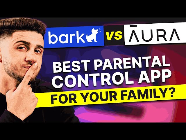 Aura vs Bark: Which Is The Best Parental Control App For Your Family?