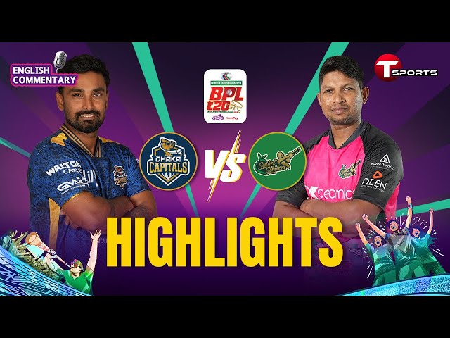 HIGHLIGHTS | Dhaka Capitals vs Sylhet Strikers, 27th Match | BPL 2025 | T Sports