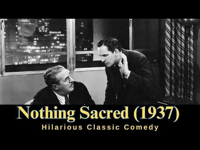 🎬 Nothing Sacred (1937) | Classic Screwball Comedy 😂 | Carole Lombard & Fredric March