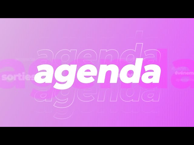 L'agenda | Mercredi 19 février 2025