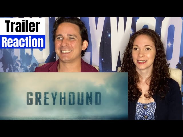 Greyhound Official Trailer Reaction