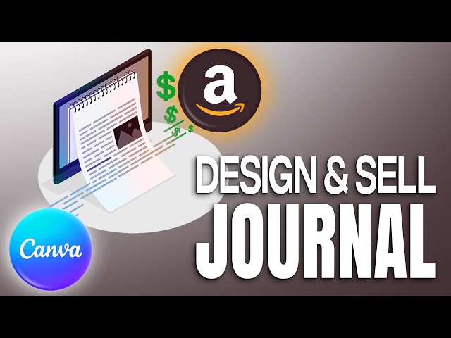 Create a Journal To Sell on Amazon KDP Using Canva (Tutorial 2025)