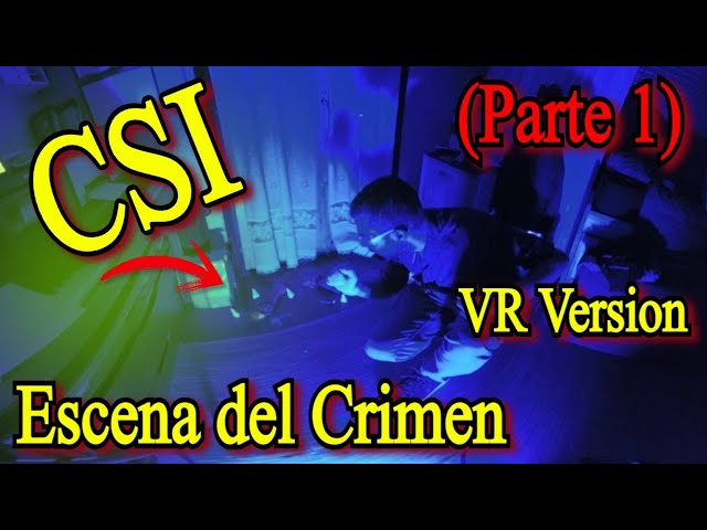 ASMR VR CSI Escena Crimen en Realidad Virtual VR180