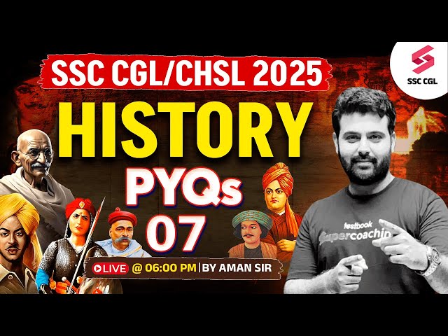 HISTORY PYQ for SSC | GK GS for SSC CGL, CHSL, CPO 2025 | SSC CGL 2025 | BY AMAN SIR