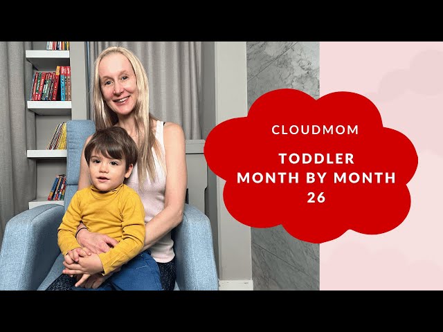 Toddler Month by Month: Month 26 | Subt. ING/ FR/ ES/ ZHO_CN | Cloudmom