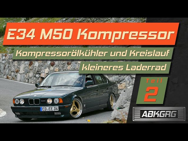 BMW E34 M50 Kompressor | #2: Kompressor Ölkreis| Kleinerer pulley | eng subs | Rotrex supercharger