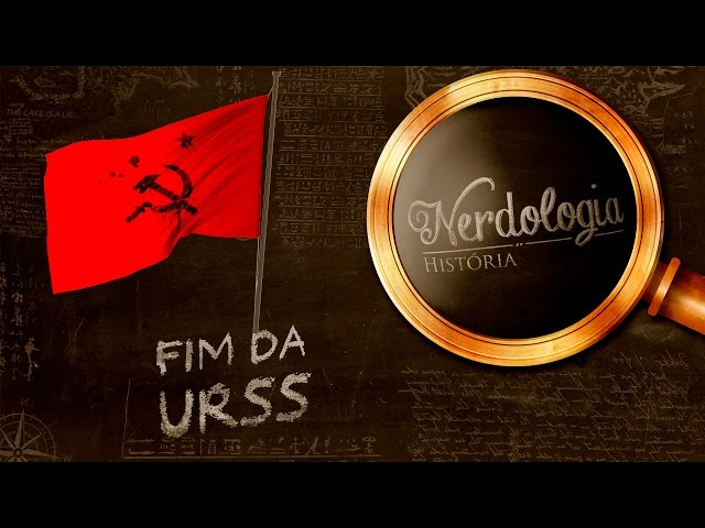 Fim da URSS | Nerdologia