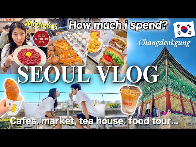 KOREA VLOG🇰🇷How much I spend in a day in Seoul🥐Gwangjang Market｜Changdeokgung Palace｜ Cafes+Michelin