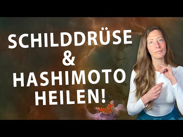 SCHILDDRÜSE HEILEN! 😃👉Hilfe bei Hashimoto❗️Das möchte dir deine Seele mitteilen...