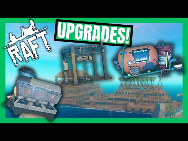 AWESOME Advanced Upgrades for the boat! - Raft EP25