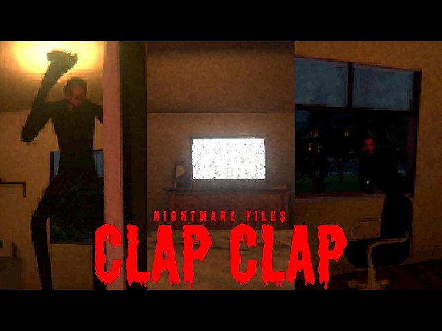 Someone in the house is clapping █ Horror game "Clap Clap [Nightmare Files]" – full walkthrough █