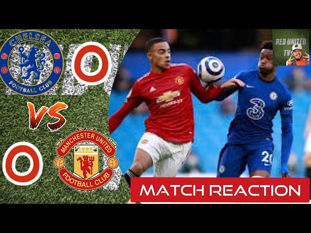 Chelsea v Man United | Match Reaction | #CHEMUN #mufc​ #ggmu​ | football daily