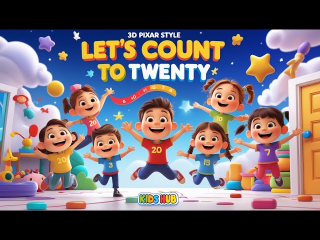 Let’s Count to Twenty | Fun 3D Animated Counting Song for Kids | KIDS HUB"