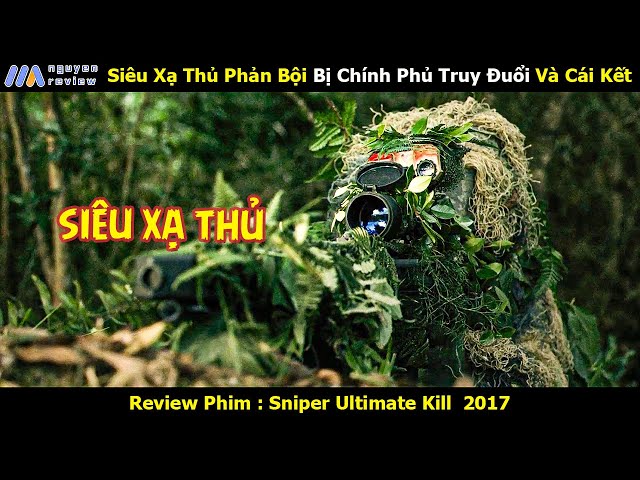 [Review Phim] Siêu Xạ Thủ Phản Bội Bị Chính Phủ Truy Đuổi Và Cái Kết