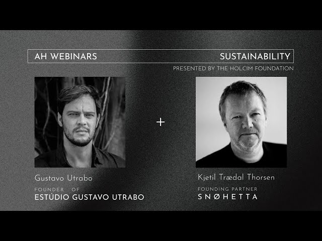 Snøhetta + Estúdio Gustavo Utrabo - Sustainability Day | Architecture Hunter Webinars Feb/24