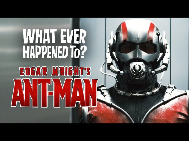 Whatever Happened To Edgar Wright's ANT-MAN?!