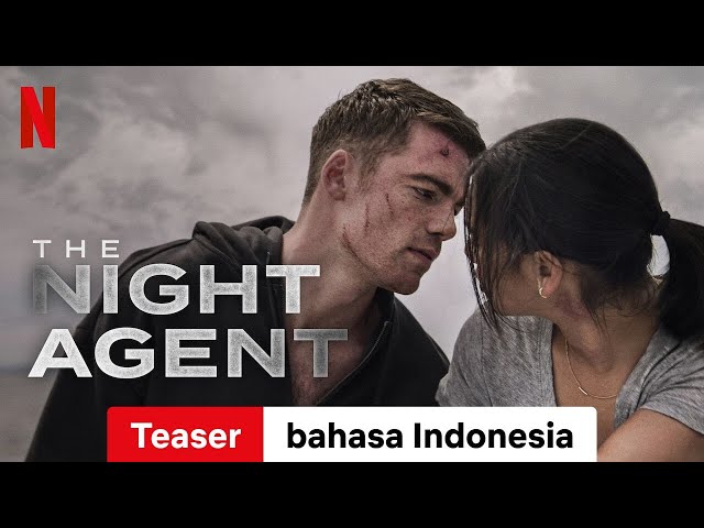 The Night Agent (Season 2 Teaser) | Trailer bahasa Indonesia | Netflix