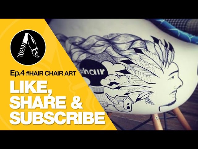 Mental Art Ep.4 #HAIR Chair Art