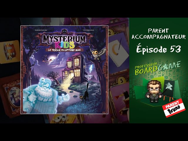 Parent Accompagnateur (EP53) Mysterium Kids - Règles et critique