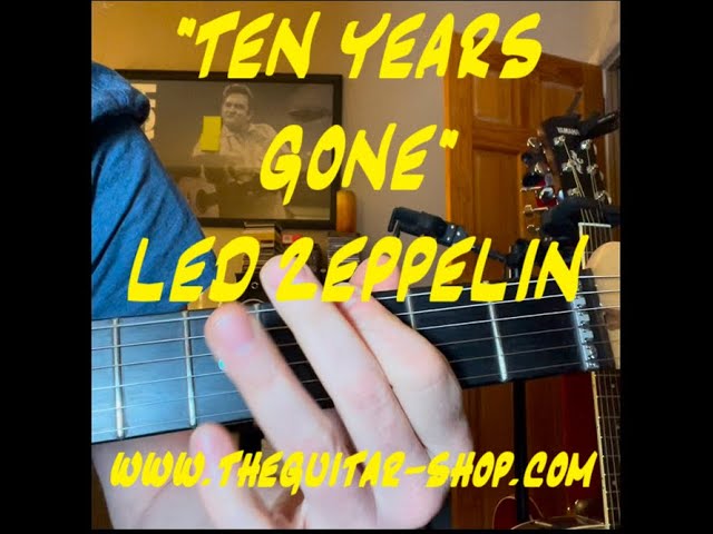 Learn to play 10 Years Gone Led Zeppelin on guitar -Wayne Thompson guitar lessons in Lancaster Pa