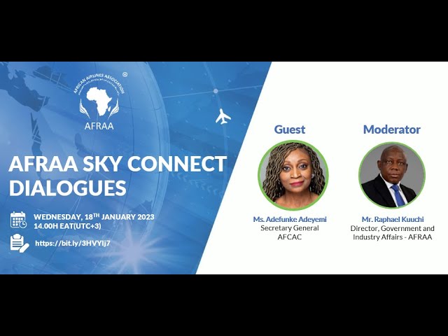 2023 January Edition: AFRAA SkyConnect Leadership Dialogues with Ms. Adefunke Adeyemi, SG - AFCAC