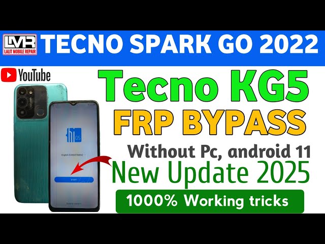 Tecno Spark Go 2022 (Tecno KG5) Frp Bypass||Android 11 || Tecno KG5 google account remove _ 2025