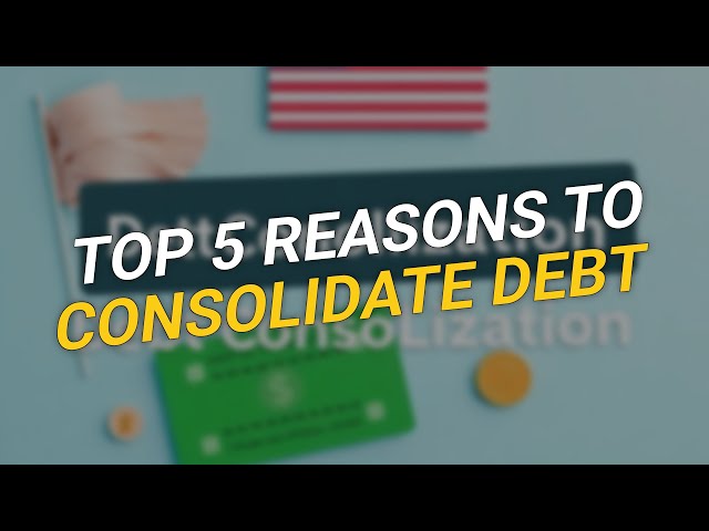 TOP 5 Reasons to Consolidate Your Credit Card Debt 🏦💳