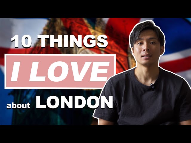 10 Reasons Why I Love living in London as a Japanese person