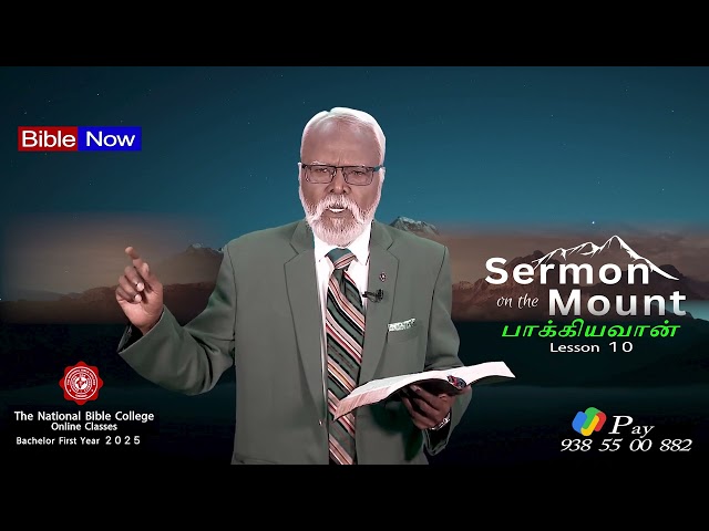 Bible Hour TV : பாக்கியவான் , BEATITUDES / The Sermon On The Mount ,  LESSON - 10 , 21 . 02 . 25 .