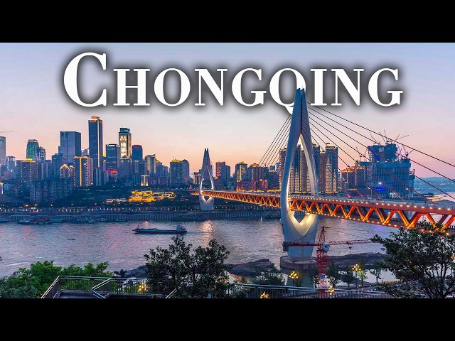 Chongqing: The Viral Chinese City Everyone is Talking About