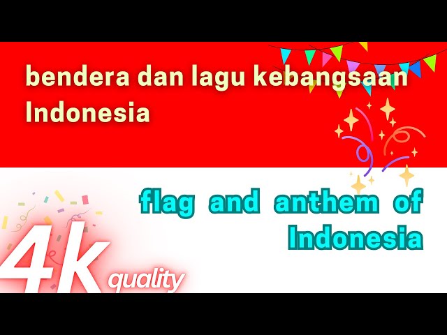 The Bizarre History of Indonesia's Flag and Anthem