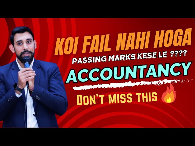 How to get Passing Marks in Accountancy Exam | Backbenchers Strategy | Class 12 | Boards 2024