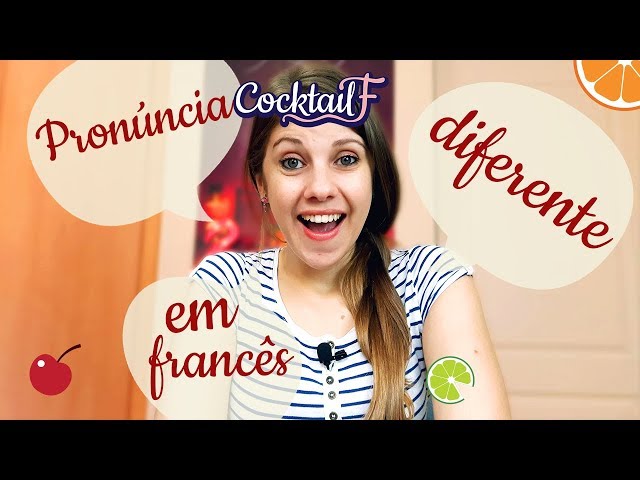 Palavras de pronúncia diferente da escrita em francês! CocktailF#36