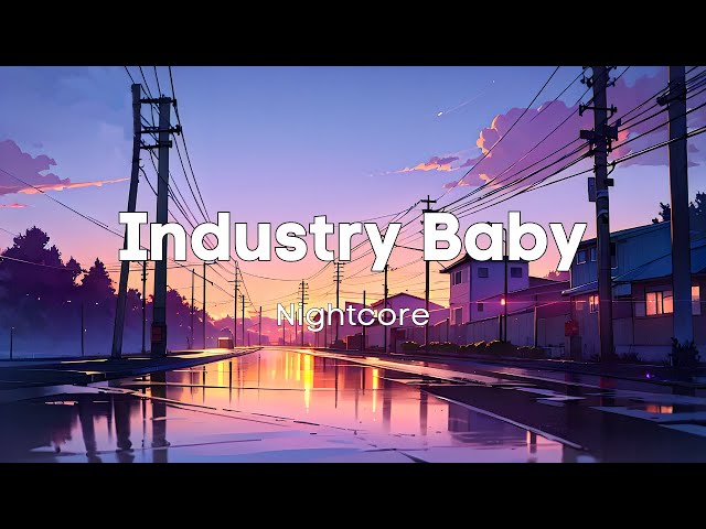 Nightcore - Industry Baby (Lyrics)