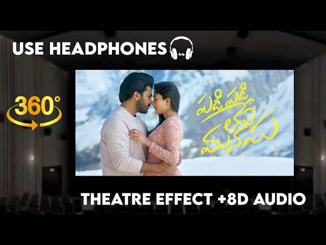 Padi Padi Leche Manasu Song | (Theatre Experience and 8D Audio|8D| Sharwanand, Sai Pallavi | Vishal