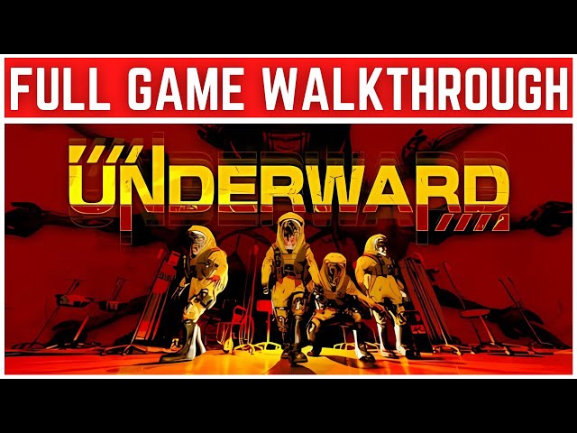 UNDERWARD Full Gameplay Walkthrough