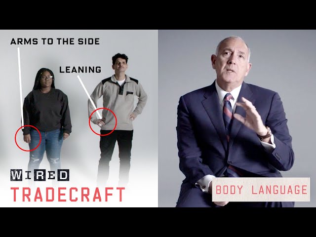 Former FBI Agent Explains How to Read Body Language | Tradecraft | WIRED