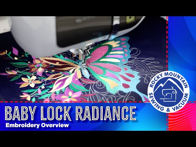 The Baby Lock Radiance and Embroidery