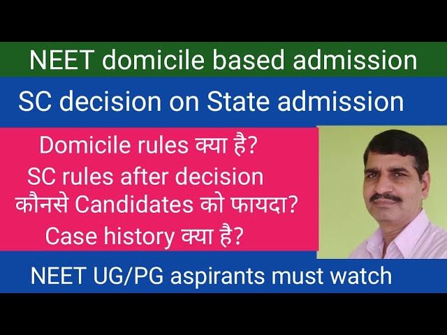 NEET domicile admission rules !! SC decision on MBBS and PG rules