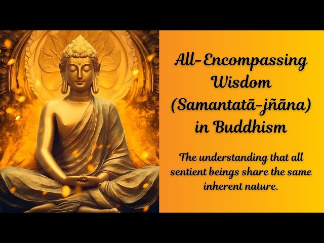 All Encompassing Wisdom in Buddhism