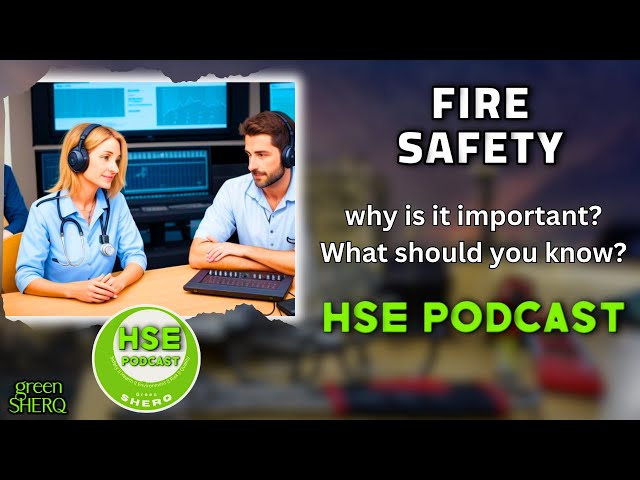 Unlocking Fire Safety Secrets: Essential Insights from Experts! HSEpodcast