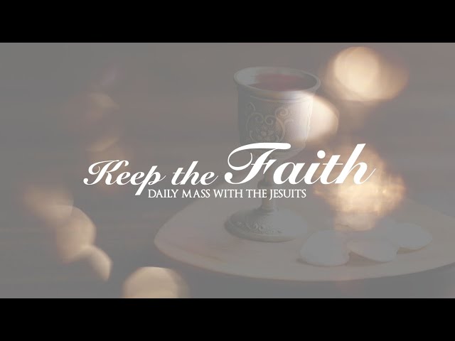 KEEP THE FAITH: Daily Mass with the Jesuits | 10 Feb 25, Mon |  Memorial of St Scholastica, Virgin